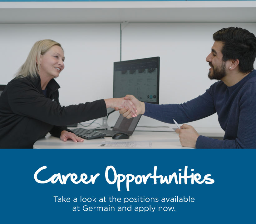 Text reads, “Career Opportunities. Take a look at the positions available at Germain and apply now.” Above the text, two people seated at a desk shake hands while reviewing paperwork.